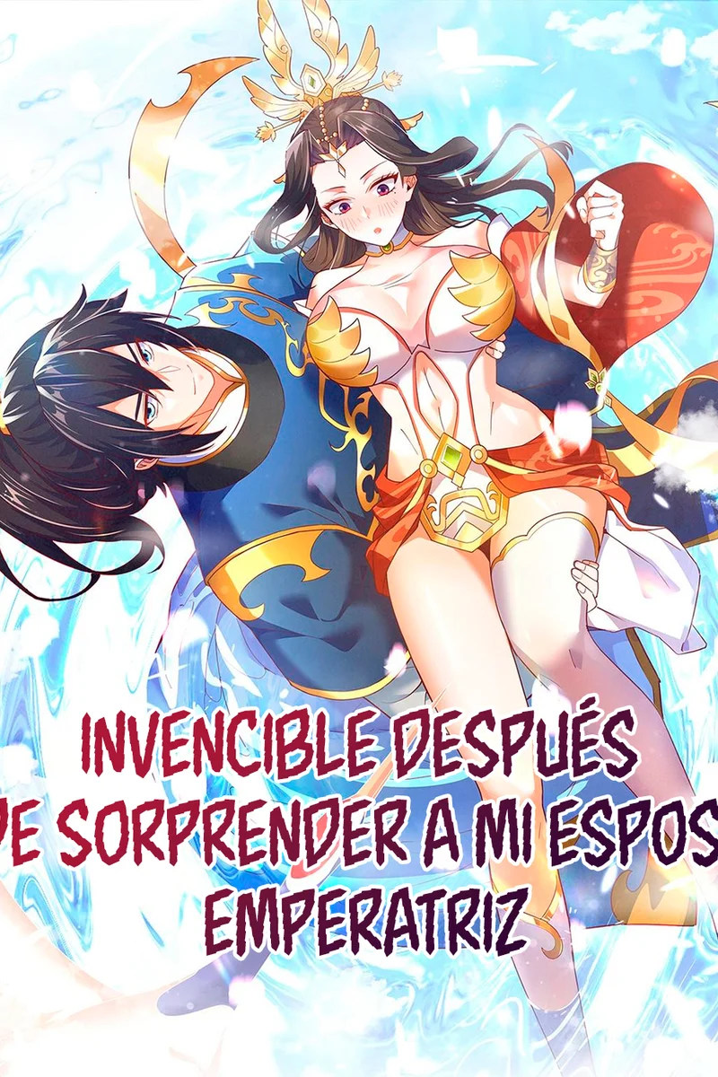 Soy Invencible: Comienza por Asombrar a Mi Emperatriz Esposa